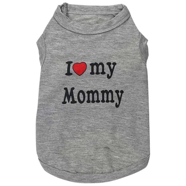 Grey I Love My Daddy Mommy Soft Cotton Vest for Small Puppy Cats