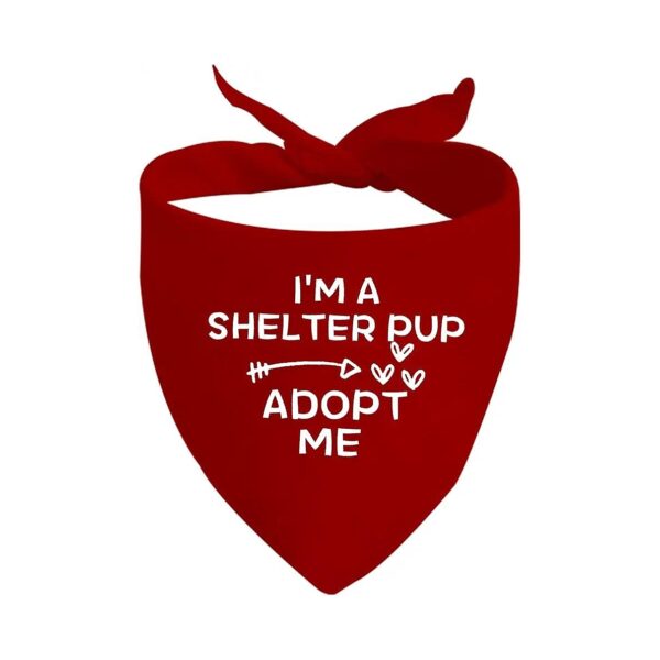 I'm A Foster Shelter Rescue Pup Adopt Me Bandana for Dog Adoption Awareness