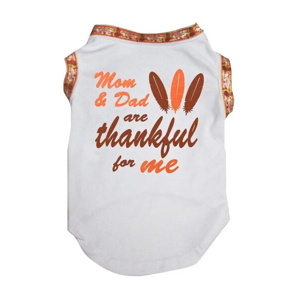 Mom And Dad Are Thankful For Me Dog Shirt