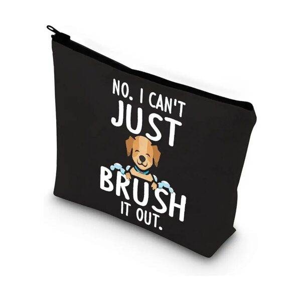 Soft Polyester Pet Groomer Makeup Bag with Quirky Quote for Pet Owner and Fur Mama Gifts